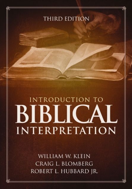 Introduction to Biblical Interpretation : 3rd Edition, EPUB eBook