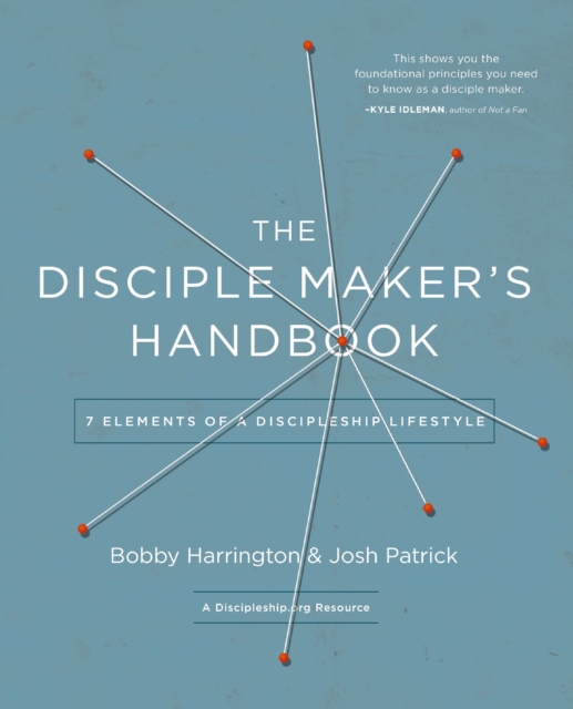 The Disciple Maker's Handbook : Seven Elements of a Discipleship Lifestyle, EPUB eBook