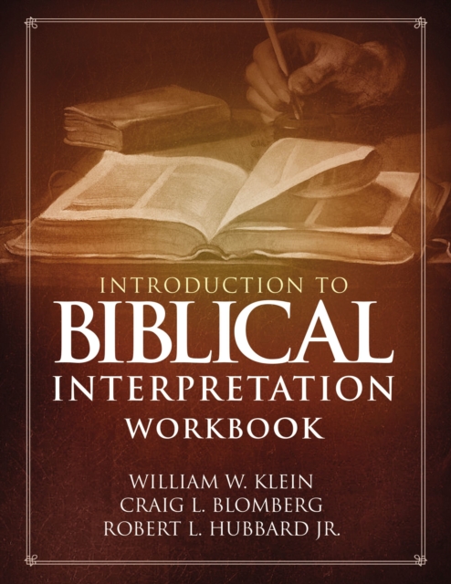 Introduction to Biblical Interpretation Workbook : Study Questions, Practical Exercises, and Lab Reports, Paperback / softback Book