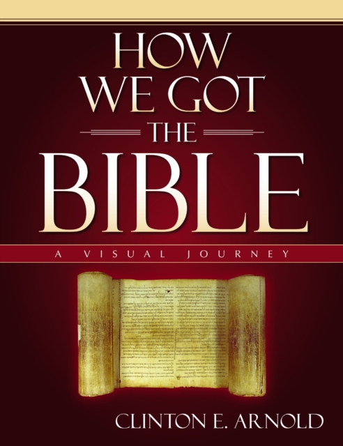 How We Got the Bible : A Visual Journey, EPUB eBook