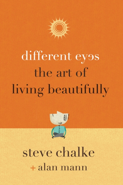 Different Eyes : The Art of Living Beautifully, EPUB eBook