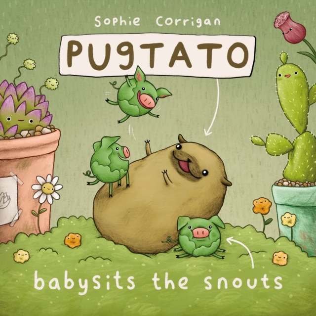 Pugtato Babysits the Snouts, PDF eBook