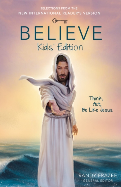 Believe Kids' Edition : Think, Act, Be Like Jesus, EPUB eBook