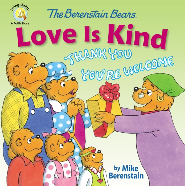 The Berenstain Bears Love Is Kind, PDF eBook