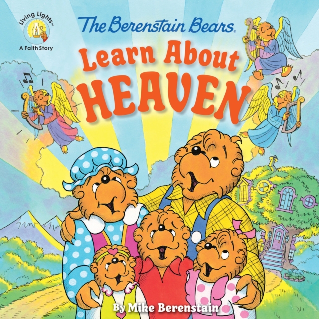 The Berenstain Bears Learn About Heaven, Paperback / softback Book