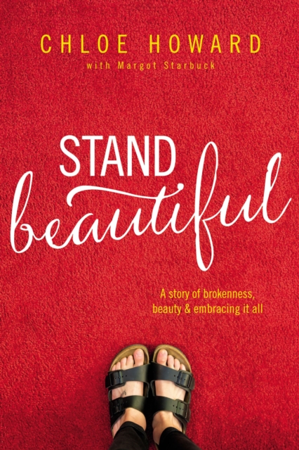 Stand Beautiful : A story of brokenness, beauty and embracing it all, EPUB eBook