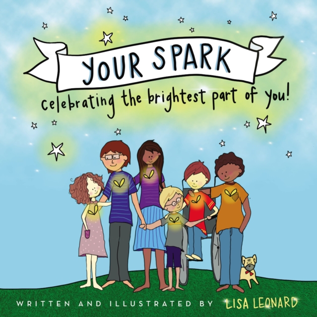 Your Spark : Celebrating the Brightest Part of You!, PDF eBook