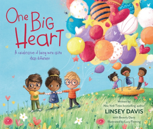 One Big Heart : A Celebration of Being More Alike than Different, PDF eBook