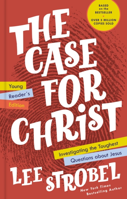 The Case for Christ Young Reader's Edition : Investigating the Toughest Questions about Jesus, EPUB eBook