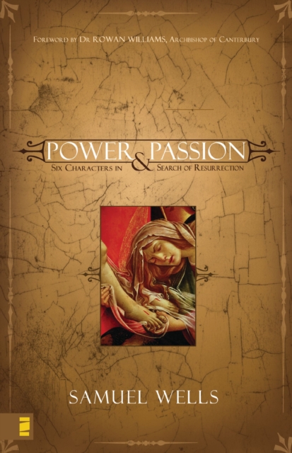 Power and Passion : Six Characters in Search of Resurrection, EPUB eBook