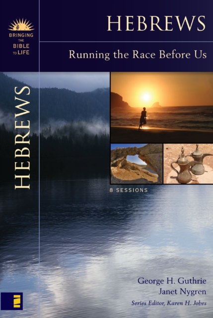 Hebrews : Running the Race Before Us, EPUB eBook
