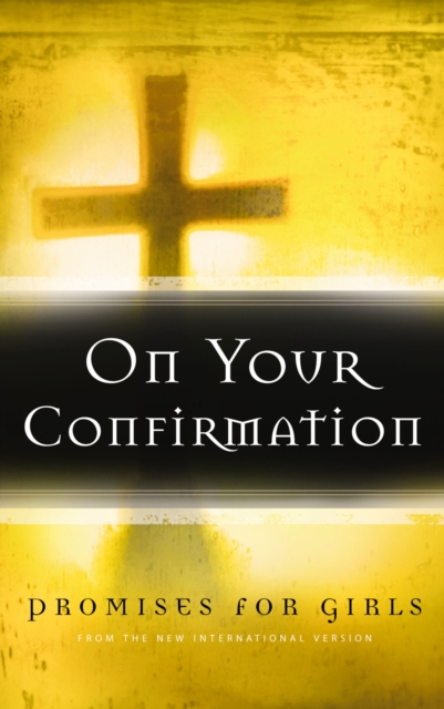 On Your Confirmation Promises for Girls : from the New International Version, EPUB eBook