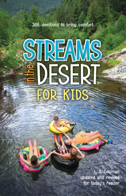 Streams in the Desert for Kids : 366 Devotions to Bring Comfort, EPUB eBook