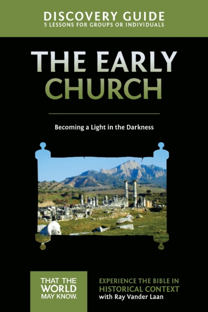 Early Church Discovery Guide : Becoming a Light in the Darkness, EPUB eBook