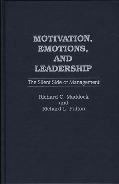 Motivation, Emotions, and Leadership : The Silent Side of Management, PDF eBook
