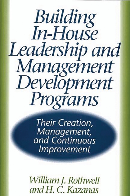 Building In-House Leadership and Management Development Programs : Their Creation, Management, and Continuous Improvement, PDF eBook