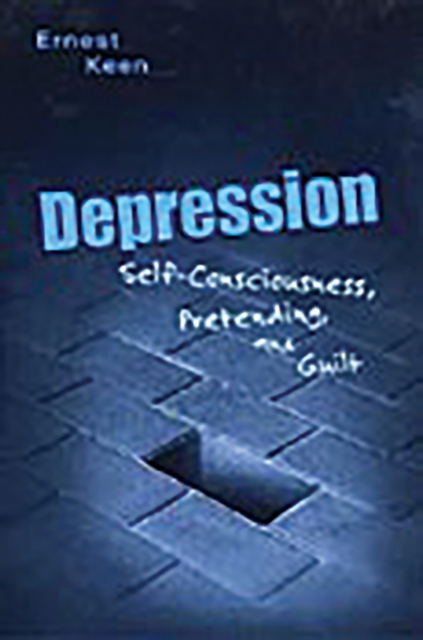 Depression : Self-Consciousness, Pretending, and Guilt, PDF eBook