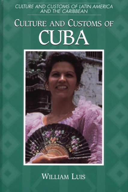 Culture and Customs of Cuba, PDF eBook