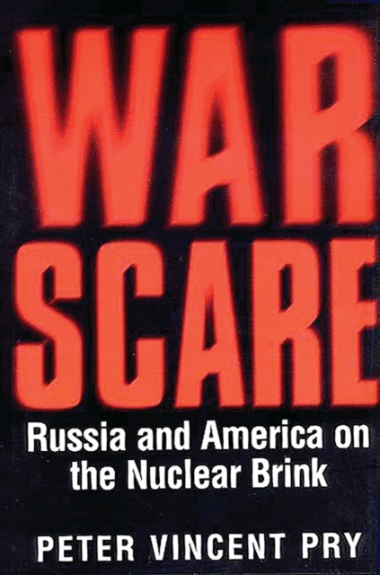 War Scare : Russia and America on the Nuclear Brink, PDF eBook