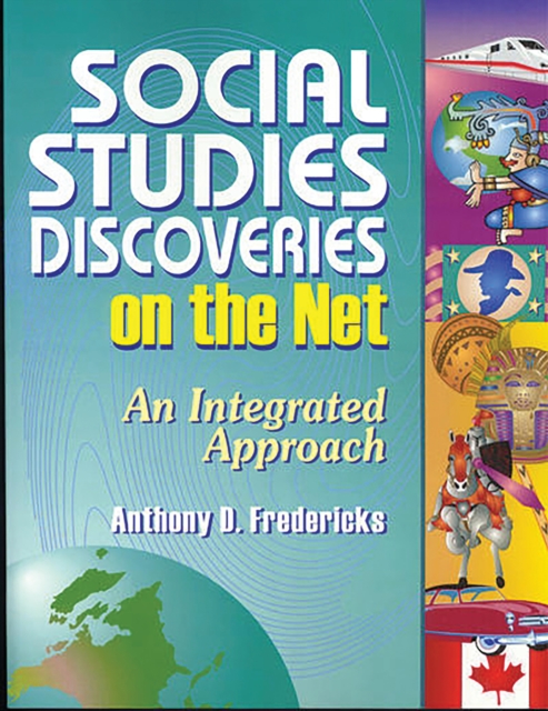 Social Studies Discoveries on the Net : An Integrated Approach, PDF eBook