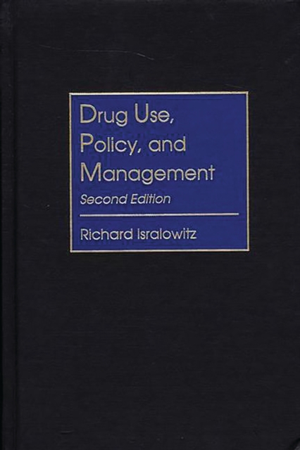 Drug Use, Policy, and Management, PDF eBook