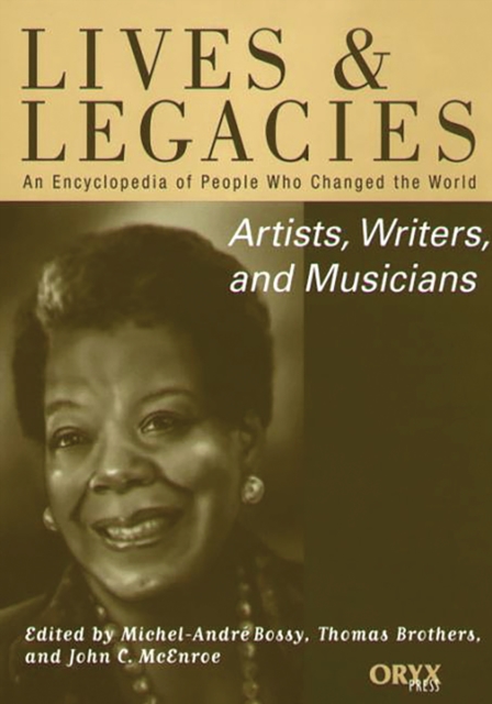 Artists, Writers, and Musicians : An Encyclopedia of People Who Changed the World, PDF eBook