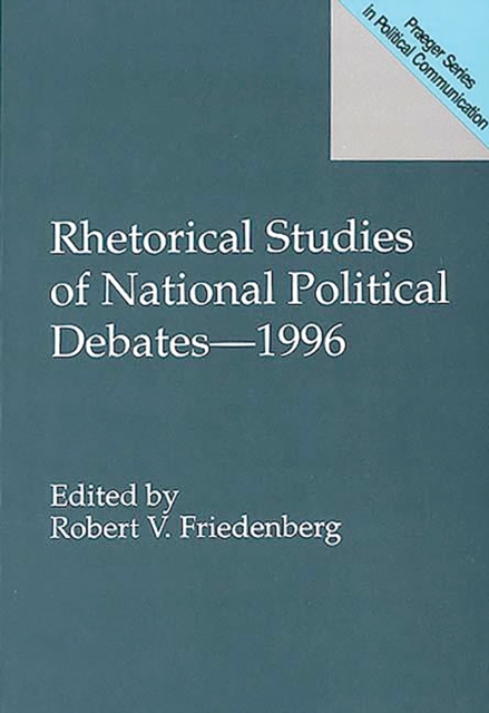 Rhetorical Studies of National Political Debates : 1996, PDF eBook
