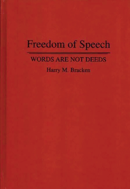 Freedom of Speech : Words are not Deeds, PDF eBook