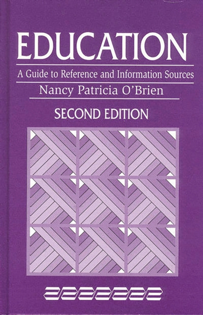 Education : A Guide to Reference and Information Sources, PDF eBook
