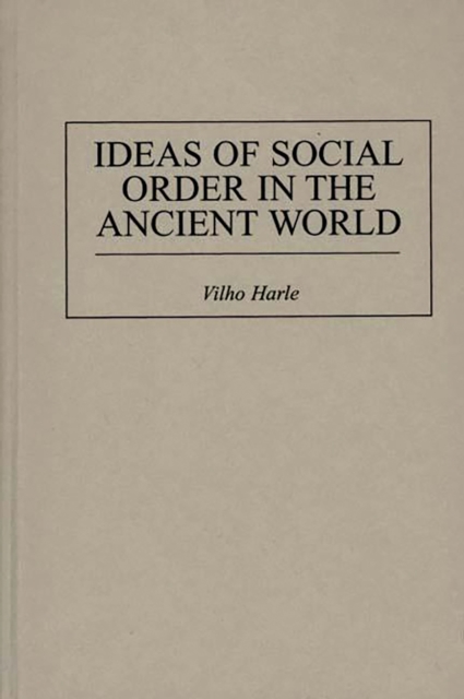 Ideas of Social Order in the Ancient World, PDF eBook