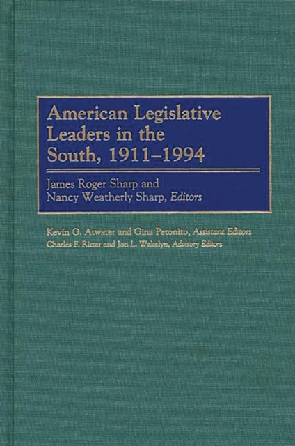 American Legislative Leaders in the South, 1911-1994, PDF eBook