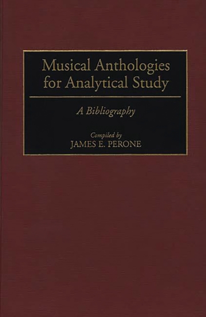 Musical Anthologies for Analytical Study : A Bibliography, PDF eBook