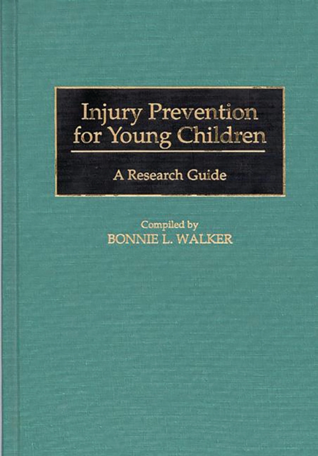 Injury Prevention for Young Children : A Research Guide, PDF eBook