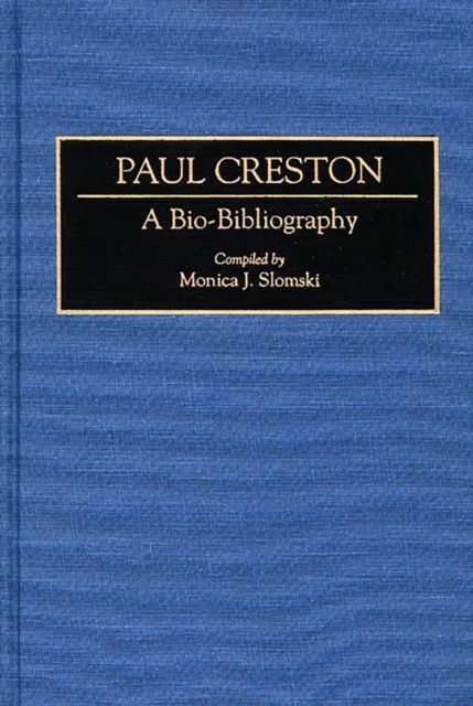 Paul Creston : A Bio-Bibliography, PDF eBook