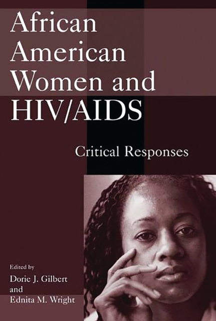 African American Women and HIV/AIDS : Critical Responses, PDF eBook