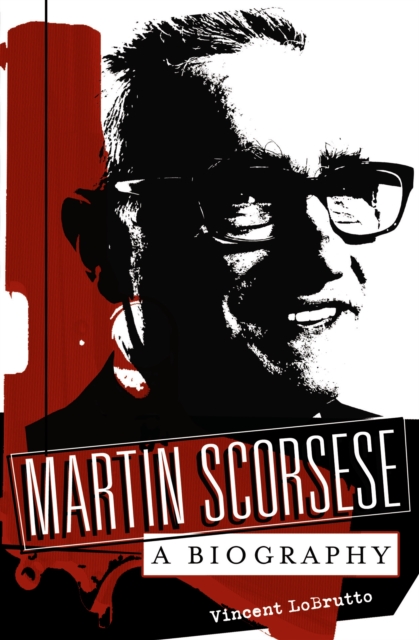 Martin Scorsese : A Biography, PDF eBook