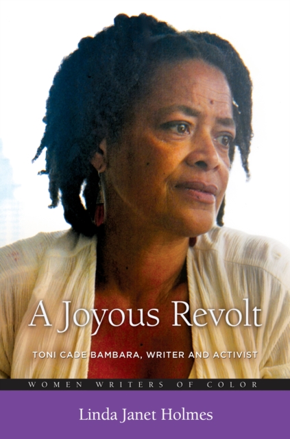 A Joyous Revolt : Toni Cade Bambara, Writer and Activist, EPUB eBook