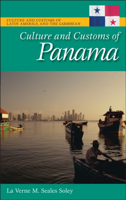 Culture and Customs of Panama, PDF eBook