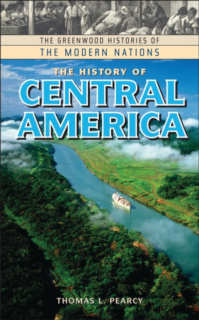The History of Central America, PDF eBook