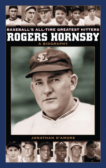 Rogers Hornsby : A Biography, PDF eBook