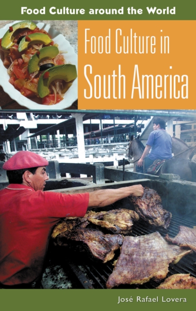 Food Culture in South America, PDF eBook