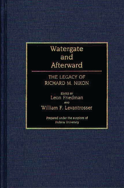 Watergate and Afterward : The Legacy of Richard M. Nixon, PDF eBook