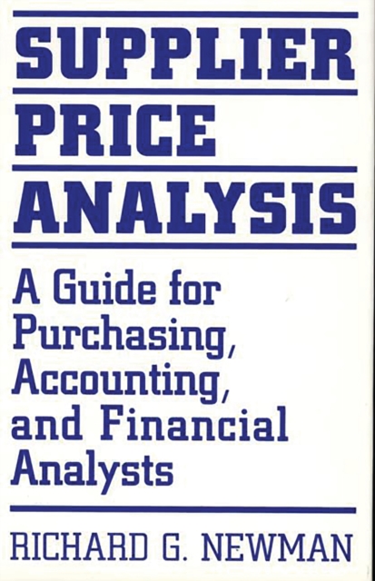 Supplier Price Analysis : A Guide for Purchasing, Accounting, and Financial Analysts, PDF eBook