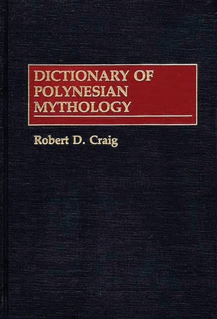 Dictionary of Polynesian Mythology, PDF eBook