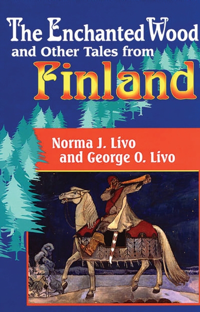 The Enchanted Wood and Other Tales from Finland, PDF eBook