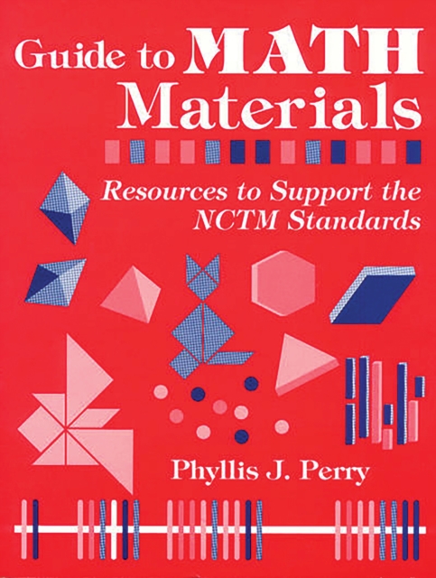 Guide to Math Materials : Resources to Support the NCTM Standards, PDF eBook