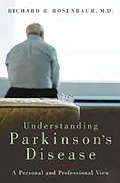 Understanding Parkinson's Disease : A Personal and Professional View, PDF eBook