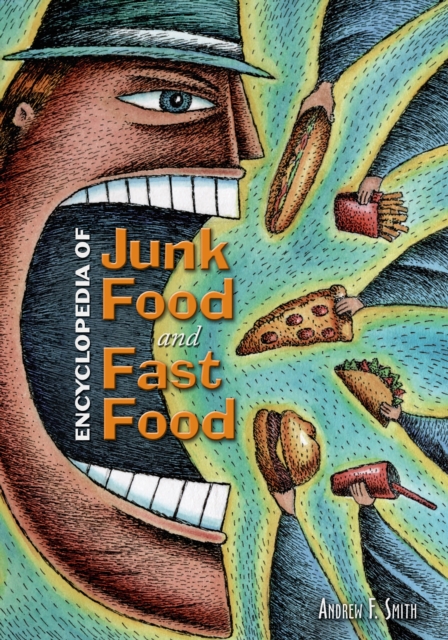 Encyclopedia of Junk Food and Fast Food, PDF eBook