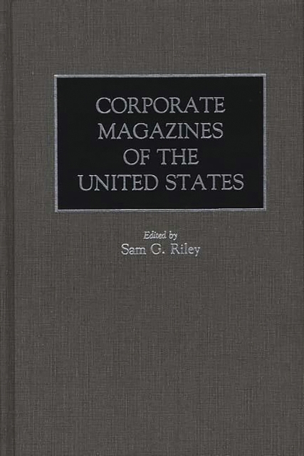 Corporate Magazines of the United States, Hardback Book