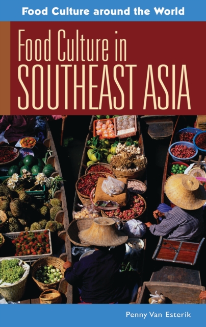 Food Culture in Southeast Asia, PDF eBook